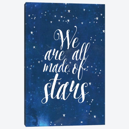 We Are All Made Of Stars Canvas Print #MIO52} by Mia Charro Canvas Artwork