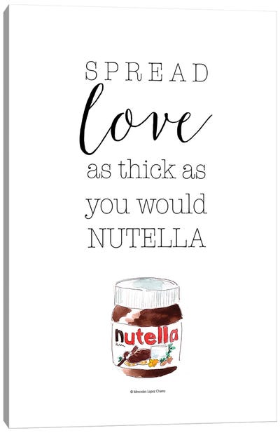 Spread Love Nutella Canvas Art Print - Minimalist Quotes