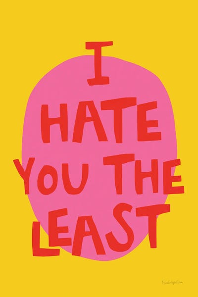 Mercedes Lopez Charro: I Hate You The Least by Mercedes Lopez Charro