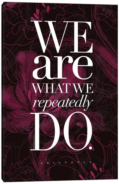 We Are What Canvas Art Print - Mercedes Lopez Charro