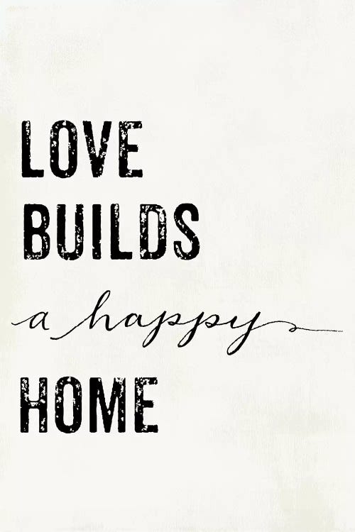 Love Builds A Happy Home