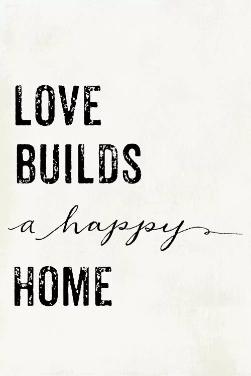 Love Builds A Happy Home by Mandy Lynne wall art