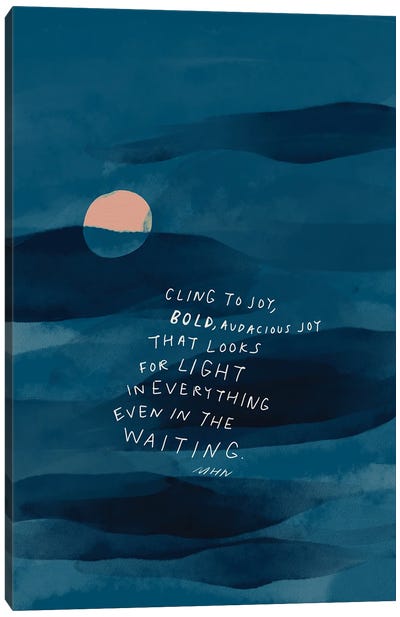Cling To Joy Navy Blue Night Canvas Art Print - Inspirational Office