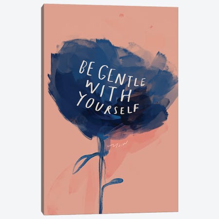 Be Gentle With Yourself Canvas Print #MNH12} by Morgan Harper Nichols Canvas Artwork