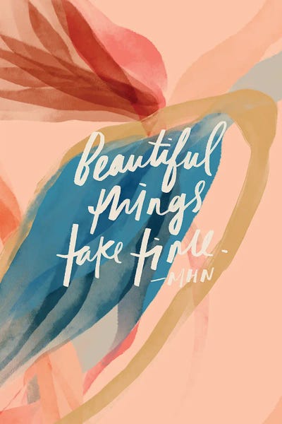 Inspirational Office: Beautiful Things Take Time by Morgan Harper Nichols