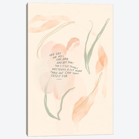 One Day We Will Look Back And See Canvas Print #MNH148} by Morgan Harper Nichols Canvas Artwork