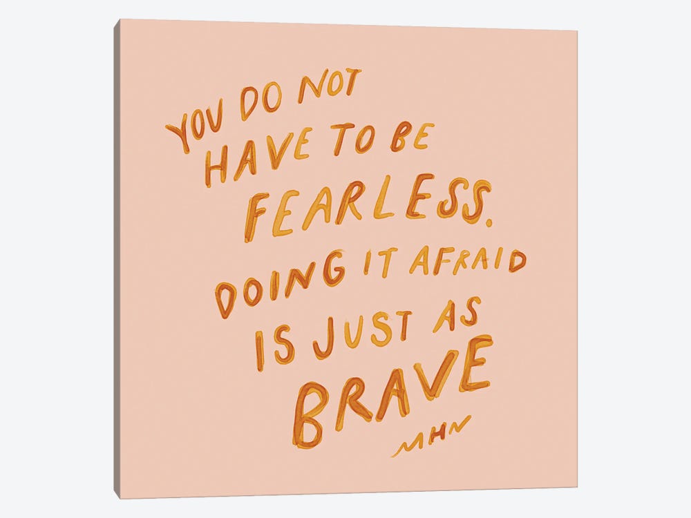 Doing It Afraid Is Just As Brave by Morgan Harper Nichols 1-piece Canvas Artwork