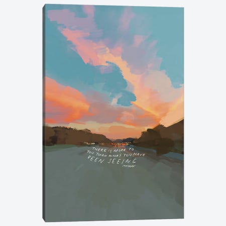 There Is More To You Than What You Have Been Seeing Canvas Print #MNH177} by Morgan Harper Nichols Canvas Art
