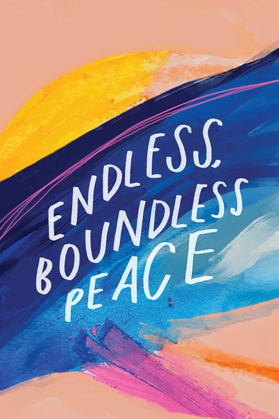 Endless Boundless Peace by Morgan Harper Nichols art print