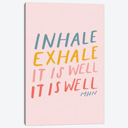 Inhale Exhale It Is Well (On Pink) Canvas Print #MNH180} by Morgan Harper Nichols Canvas Art
