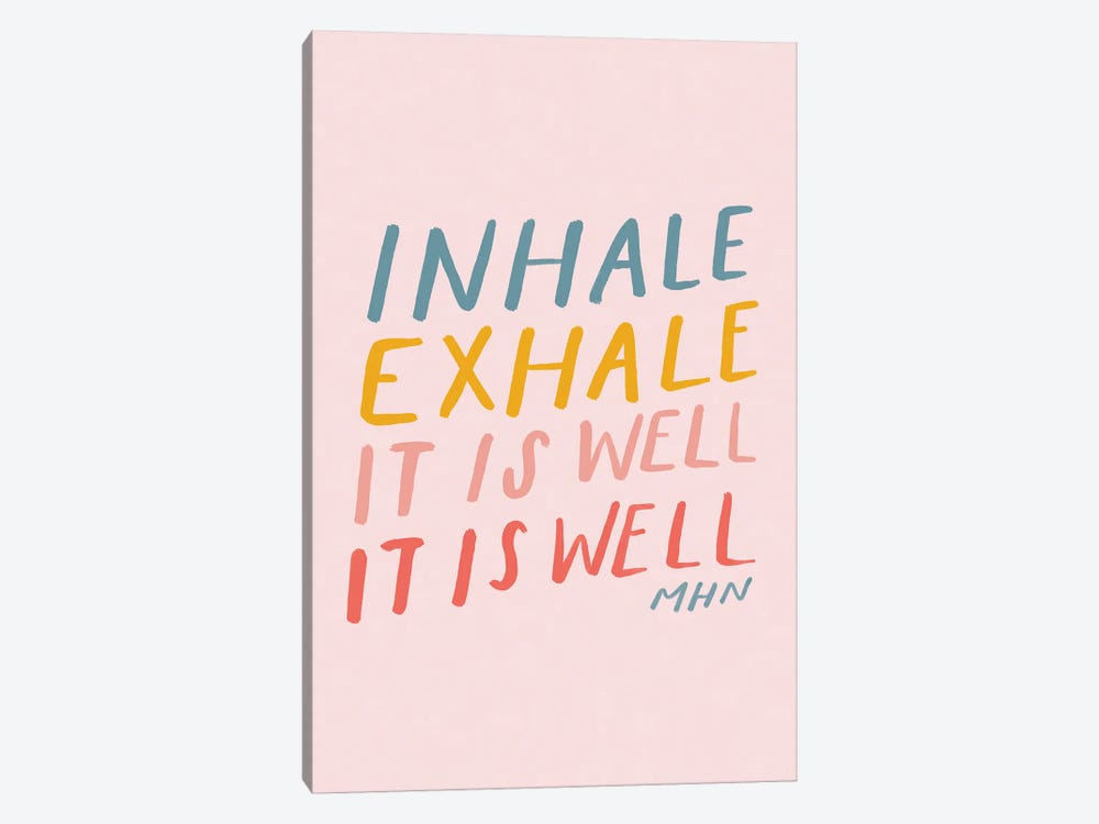 Inhale Exhale It Is Well (On Pink) by Morgan Harper Nichols 1-piece Canvas Art Print