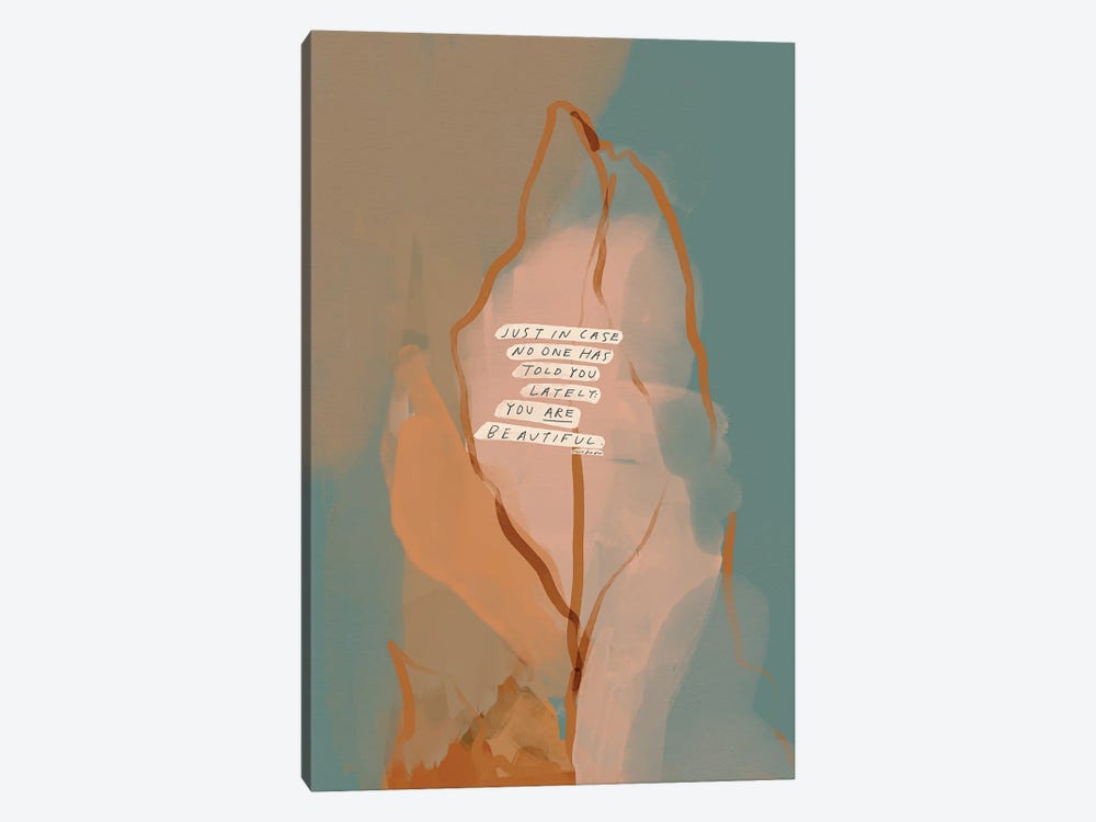 Just In Case No One Has Told You by Morgan Harper Nichols 1-piece Canvas Art Print