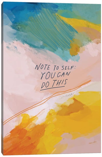 Note To Self: You Can Do This Canvas Art Print - Inspirational & Motivational Art