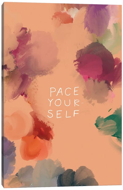 Pace Yourself Canvas Art Print - Minimalist Quotes