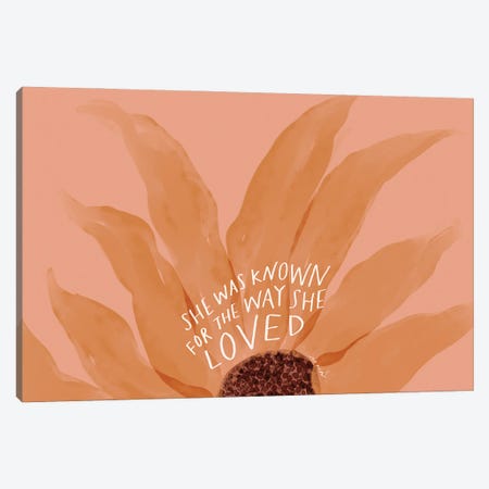 She Was Known For The Way She Loved Canvas Print #MNH48} by Morgan Harper Nichols Canvas Print
