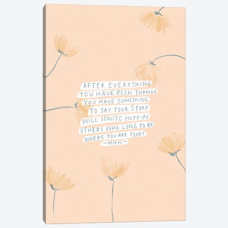 After Everything That Happened Canvas Print #MNH91} by Morgan Harper Nichols Canvas Wall Art