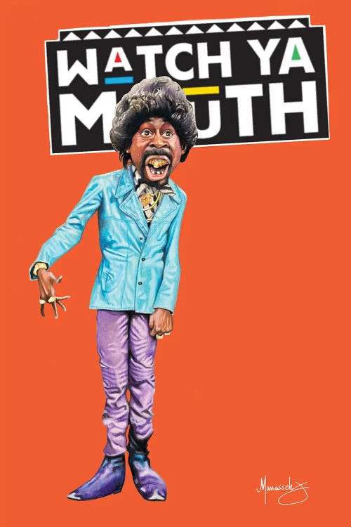 Watch Ya Mouf by Manasseh Johnson wall art