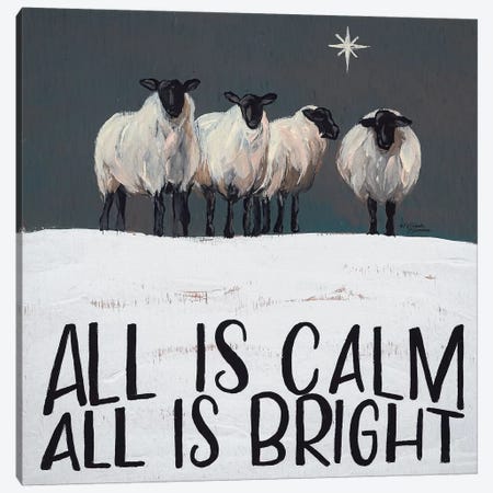 All is Calm All is Bright Canvas Print #MNO45} by Michele Norman Canvas Art Print