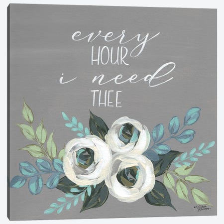 Every Hour I Need Thee Canvas Print #MNO87} by Michele Norman Art Print