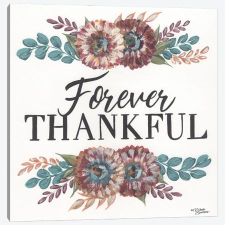 Forever Thankful Canvas Print #MNO90} by Michele Norman Canvas Art Print