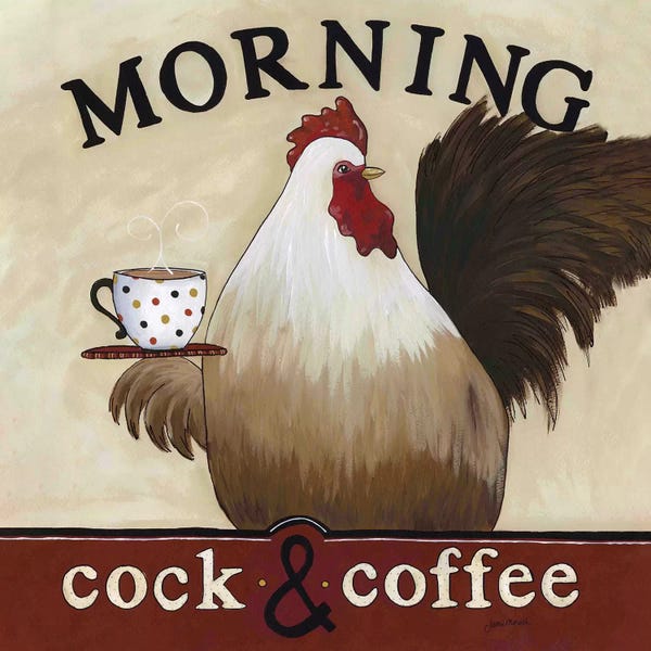 Chickens & Roosters: Morning Cock And Coffee by Jamie Morath