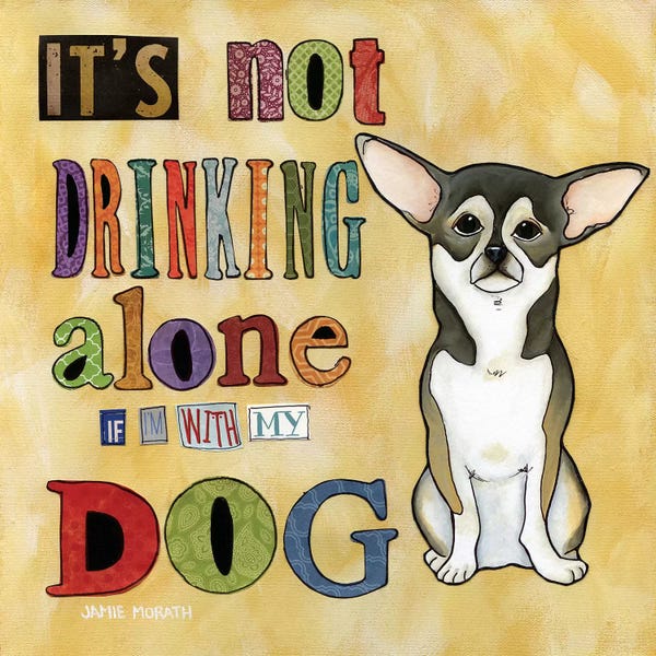 Chihuahuas: Drinking Alone by Jamie Morath