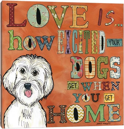 Excited Your Dog Gets Canvas Art Print - Animal Rights Art