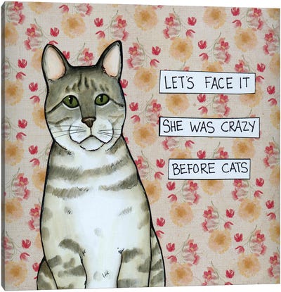 Let's Face It Canvas Art Print - Tabby Cat Art