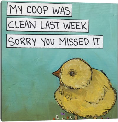 Sorry You Missed It Canvas Art Print