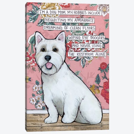 Dog Mom Westie Canvas Print #MRH779} by Jamie Morath Canvas Artwork