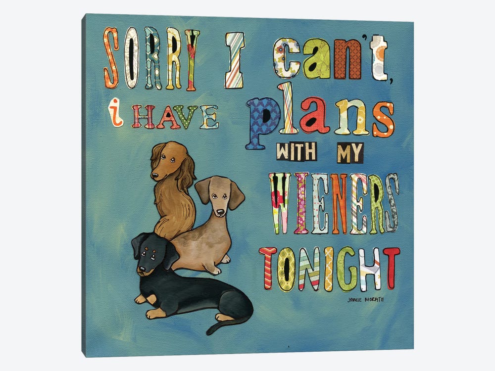 Sorry, I Can't by Jamie Morath 1-piece Canvas Art