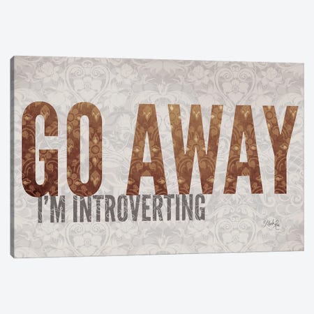 Go Away I'm Introverting Canvas Print #MRR122} by Marla Rae Canvas Artwork