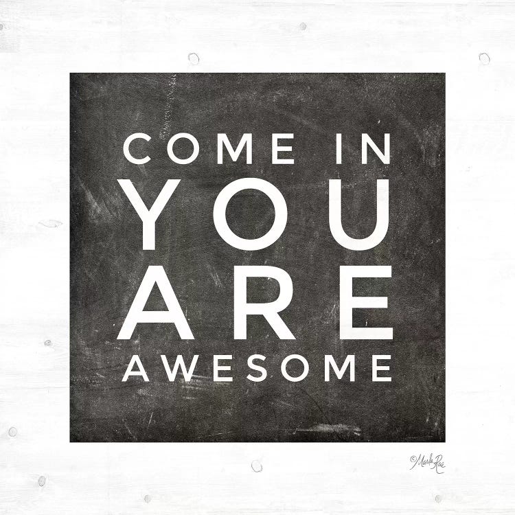 Come In - You Are Awesome