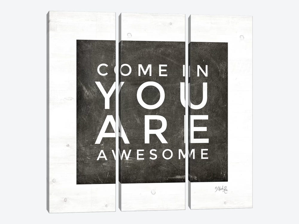 Come In - You Are Awesome by Marla Rae 3-piece Canvas Art