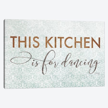 This Kitchen is for Dancing Canvas Print #MRR131} by Marla Rae Art Print