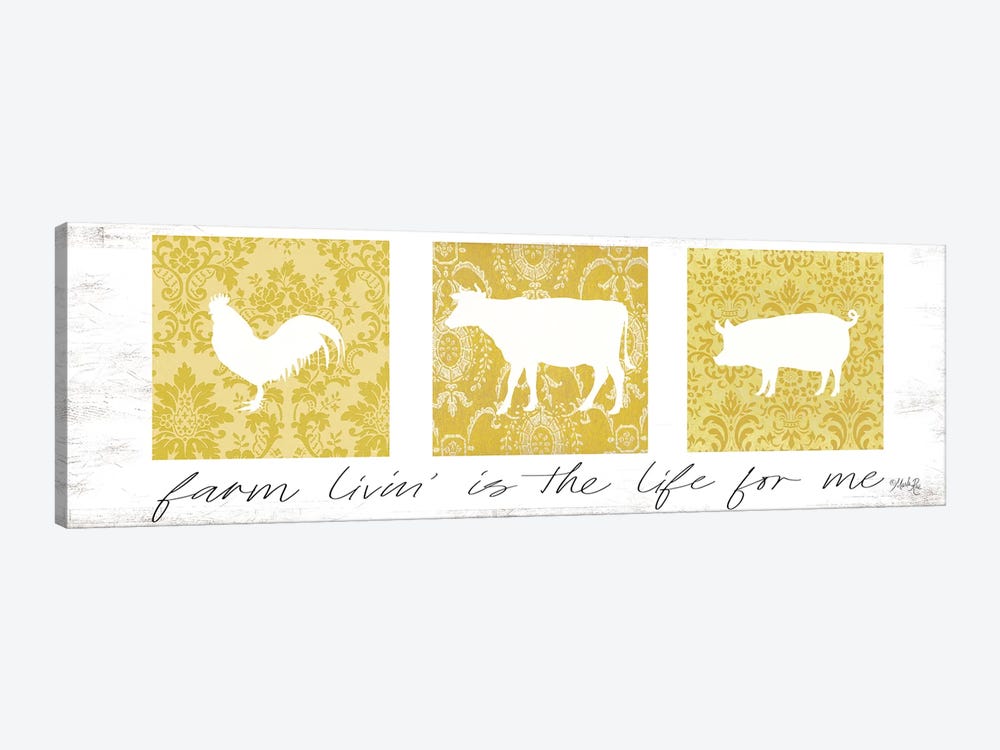 Farm Livin' is the Life for Me  by Marla Rae 1-piece Canvas Art Print