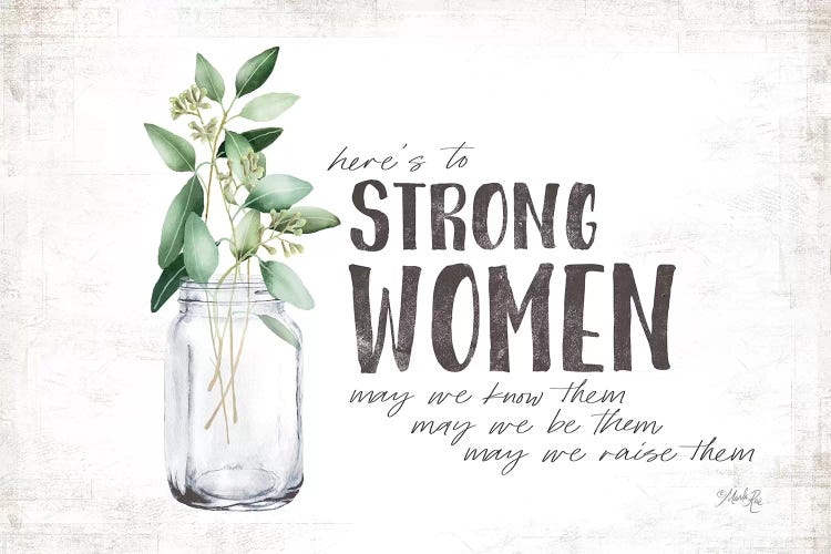 Here's To Strong Women