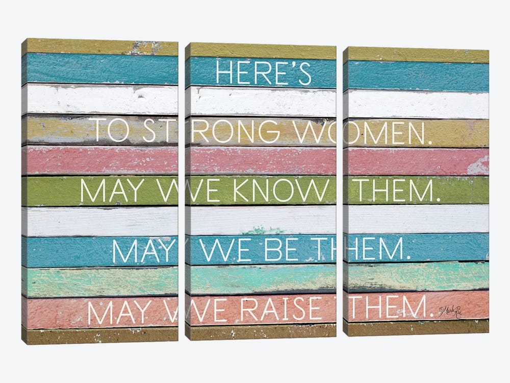 Here's To Strong Women by Marla Rae 3-piece Canvas Wall Art