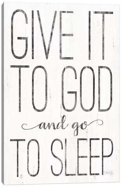 Give it to God Canvas Art Print - Quotes & Sayings Art