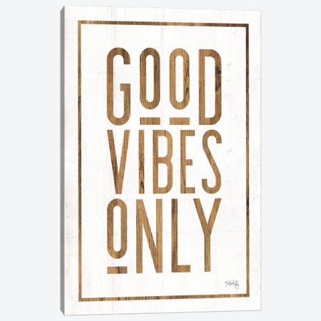 Good Vibes Only Canvas Print #MRR22} by Marla Rae Canvas Art