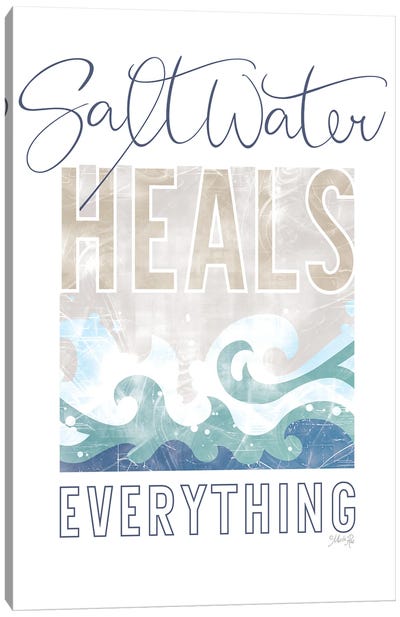 Saltwater Heals Everything I Canvas Art Print - Marla Rae