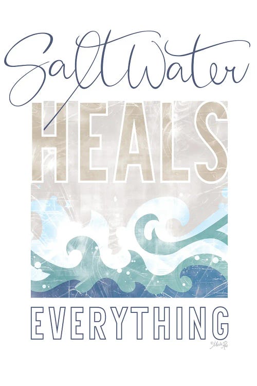 Saltwater Heals Everything I