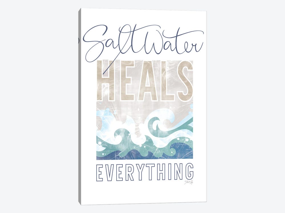 Saltwater Heals Everything I by Marla Rae 1-piece Canvas Art