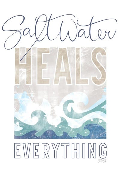 Saltwater Heals Everything I