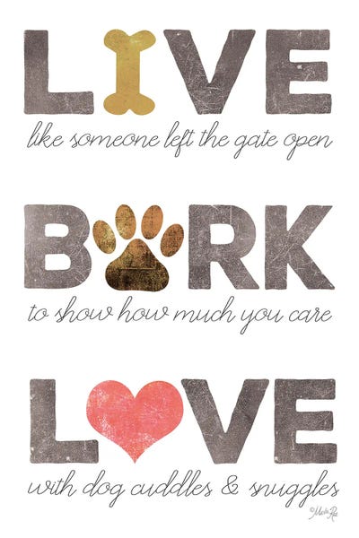 Typography: Live, Bark, Love by Marla Rae