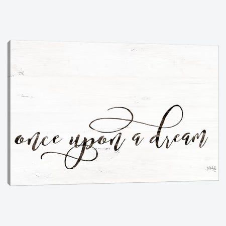 Once Upon a Dream Canvas Print #MRR50} by Marla Rae Canvas Art Print