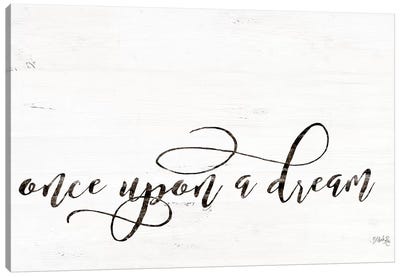 Once Upon a Dream Canvas Art Print - Love Typography