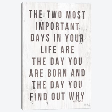 Two Most Important Days Canvas Print #MRR61} by Marla Rae Canvas Art