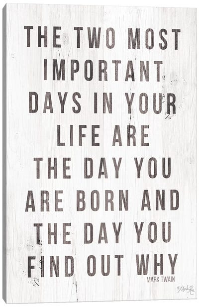 Two Most Important Days Canvas Art Print - Marla Rae