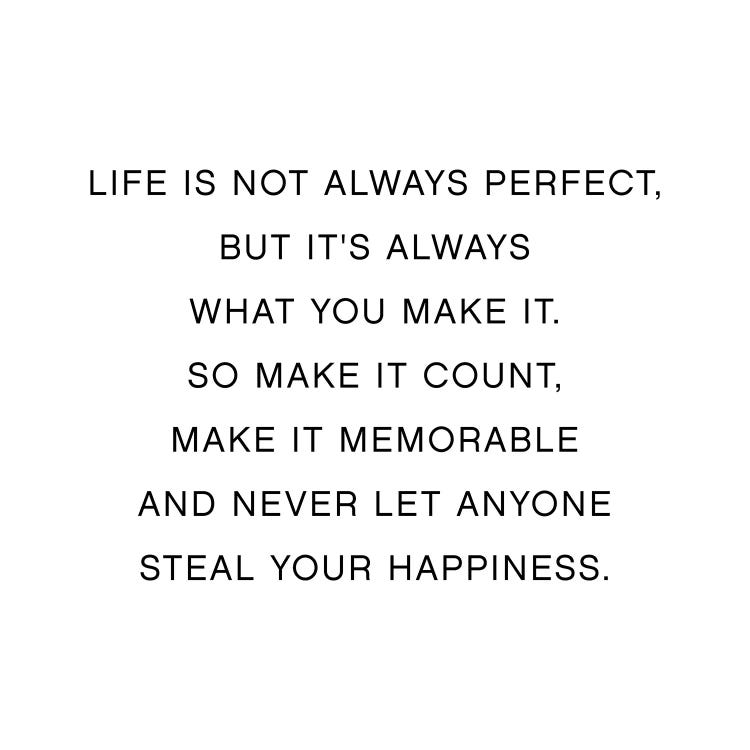 Life Is Not Always Perfect